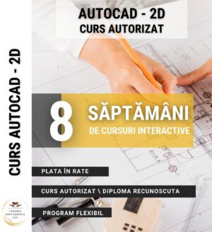 GRAFICĂ ȘI PROIECTARE - Curs Autocad 2D - 351104