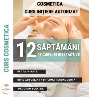 ÎNFRUMUSEȚARE - Curs Cosmetică (Inițiere) - RO/04/1012/241