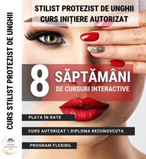 ÎNFRUMUSEȚARE - Curs Stilist Protezist de Unghii (Inițiere) - RO/03/1012/242