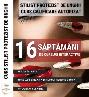 ÎNFRUMUSEȚARE - Curs Stilist Protezist de Unghii - RO/03/1012/242
